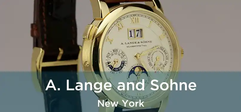 A. Lange and Sohne New York