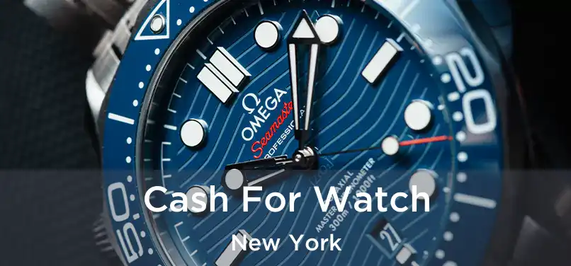 Cash For Watch New York