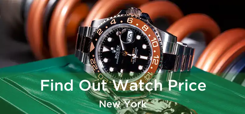 Find Out Watch Price New York