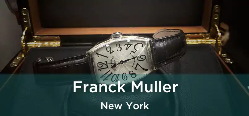 Franck Muller New York