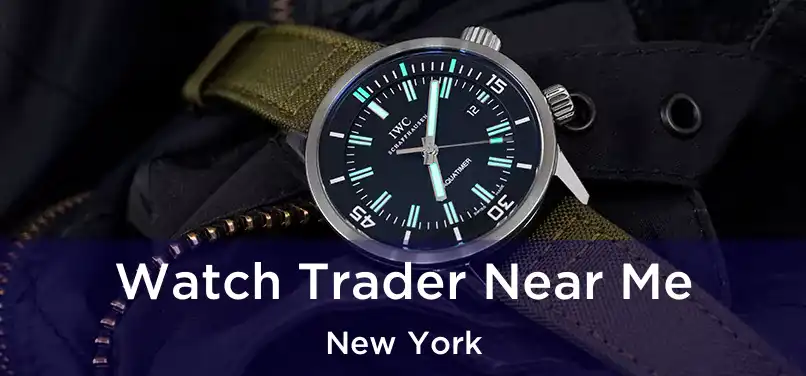 Watch Trader Near Me New York